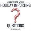 Holiday importing guide feature photo
